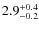$\rm 2.9^{+0.4}_{-0.2}$