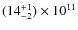 $(14^{+1}_{-2} )\times 10^{11}$