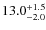 $\rm 13.0^{+1.5}_{-2.0}$