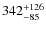$\rm 342 ^{+126}_{-85}$