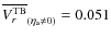 $\overline{V_r^{\rm TB}}_{(\eta_{\rm a}\neq0)} = 0.051$