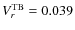 $V_r^{\rm TB} = 0.039$