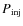 $P_{\rm inj}$