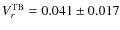 $V_r^{\rm TB} = 0.041 \pm 0.017$