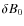 $\delta B_{0}$