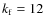 $k_{\rm f}=12$