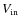 $V_{\rm in}$
