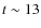 $t\sim13$