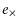 $\displaystyle e_{\times}$