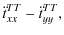 $\displaystyle \ddot{t}^{TT}_{xx}-\ddot{t}^{TT}_{yy},$