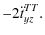 $\displaystyle -2\ddot{t}^{TT}_{yz}.$