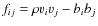 $f_{ij}=\rho v_{i} v_{j}-b_{i}b_{j}$