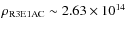 $\rho_{\rm R3E1AC} \sim 2.63 \times 10^{14}$