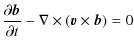 $\displaystyle \frac{\partial {\vec b}}{\partial t} -\nabla\times ({\vec v}\times {\vec b}) = 0$