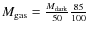 $M_{{\rm gas}} = \frac{{M_{{\rm dark}} }}{{50}}\frac{{85}}{{100}}$