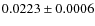 $ 0.0223\pm0.0006$
