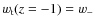 $w_{\rm t}(z=-1)
= w_-$