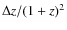 $\Delta z /(1+z)^2$