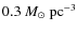 $0.3~M_{\odot}~\rm {pc}^{-3}$