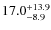 $\rm 17.0^{+13.9}_{-8.9}$
