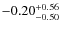 $-0.20^{\rm +0.56}_{-0.50}$