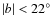 $\vert b\vert <
22\hbox{$^\circ$ }$