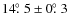 $14\hbox{$.\!\!^\circ$ }5 \pm 0\hbox{$.\!\!^\circ$ }3$