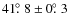 $41\hbox{$.\!\!^\circ$ }8 \pm 0\hbox{$.\!\!^\circ$ }3$