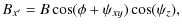 $\displaystyle B_{x^\prime} = B\cos(\phi+\psi_{xy})\cos(\psi_z),$