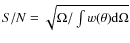 $S/N=\sqrt{\Omega / \int w(\theta) {\rm d}\Omega}$