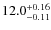 $\rm 12.0_{-0.11}^{+0.16}$