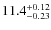 $\rm 11.4_{-0.23}^{+0.12}$