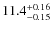 $\rm 11.4_{-0.15}^{+0.16}$