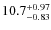 $\rm 10.7_{-0.83}^{+0.97}$