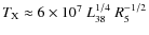 $T_{\rm X}\approx 6\times 10^7~L_{38}^{1/4}~R_5^{-1/2}$