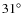 $31^{\rm\circ }$