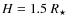$H = 1.5~R_\star$