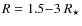 $R = 1.5{-}3~R_\star$