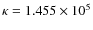 $\kappa=1.455\times 10^5$