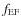 $f_{\rm EF}$