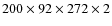 $200 \times 92 \times 272 \times 2$