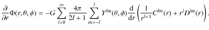 $\displaystyle \frac{\partial}{\partial r}\Phi(r,\theta,\phi)
= -G \sum_{l=0}^{\...
...{{\rm d}}{{\rm d}r}
\left(\frac{1}{r^{l+1}} C^{lm}(r) +
r^l D^{lm}(r) \right) .$