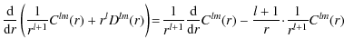 $\displaystyle \frac{{\rm d}}{{\rm d}r} \left( \frac{1}{r^{l+1}}C^{lm}(r)+r^lD^{...
...rm d}}{{\rm d}r}C^{lm}(r) -
\frac{l+1}{r} \!\cdot\! \frac{1}{r^{l+1}} C^{lm}(r)$
