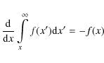 \begin{displaymath}\frac{{\rm d}}{{\rm d}x} \int\limits_{x}^{\infty} f(x^\prime) {\rm d}x^\prime = -f(x)
\end{displaymath}