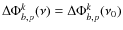 $\Delta \Phi^k_{b,p}(\nu) = \Delta \Phi^k_{b,p}(\nu_0) $