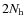 $2N_{\rm h}$