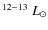 $^{12{\rm -}13}~L_\odot$
