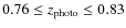 $0.76\leq z_{\rm photo}\leq 0.83$