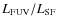 $L_{\rm FUV}/L_{\rm SF}$