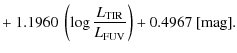 $\displaystyle +~ 1.1960~\left(\log\frac{L_{\rm TIR}}{L_{\rm FUV}}\right)+0.4967~[{\rm mag}].$